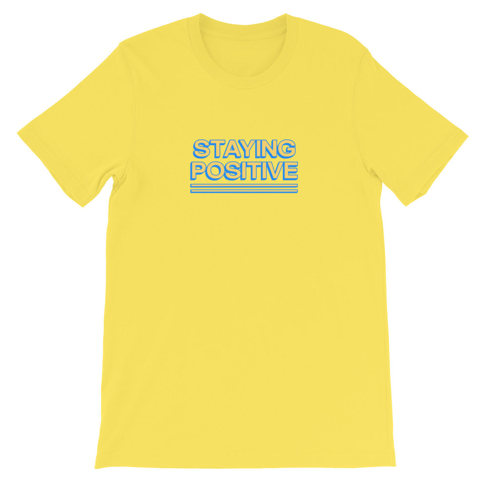 Staying Positive Tee