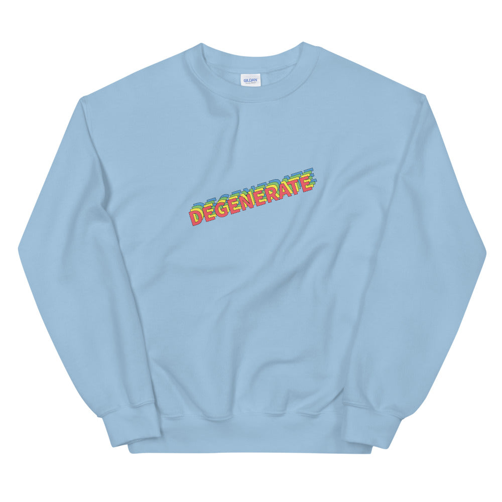 Degenerate Sweatshirt