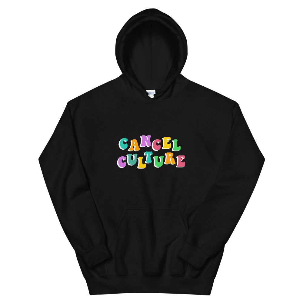 Cancel Culture Hoodie