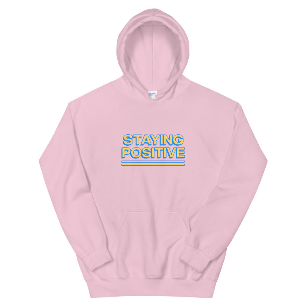 Staying Positive Hoodie