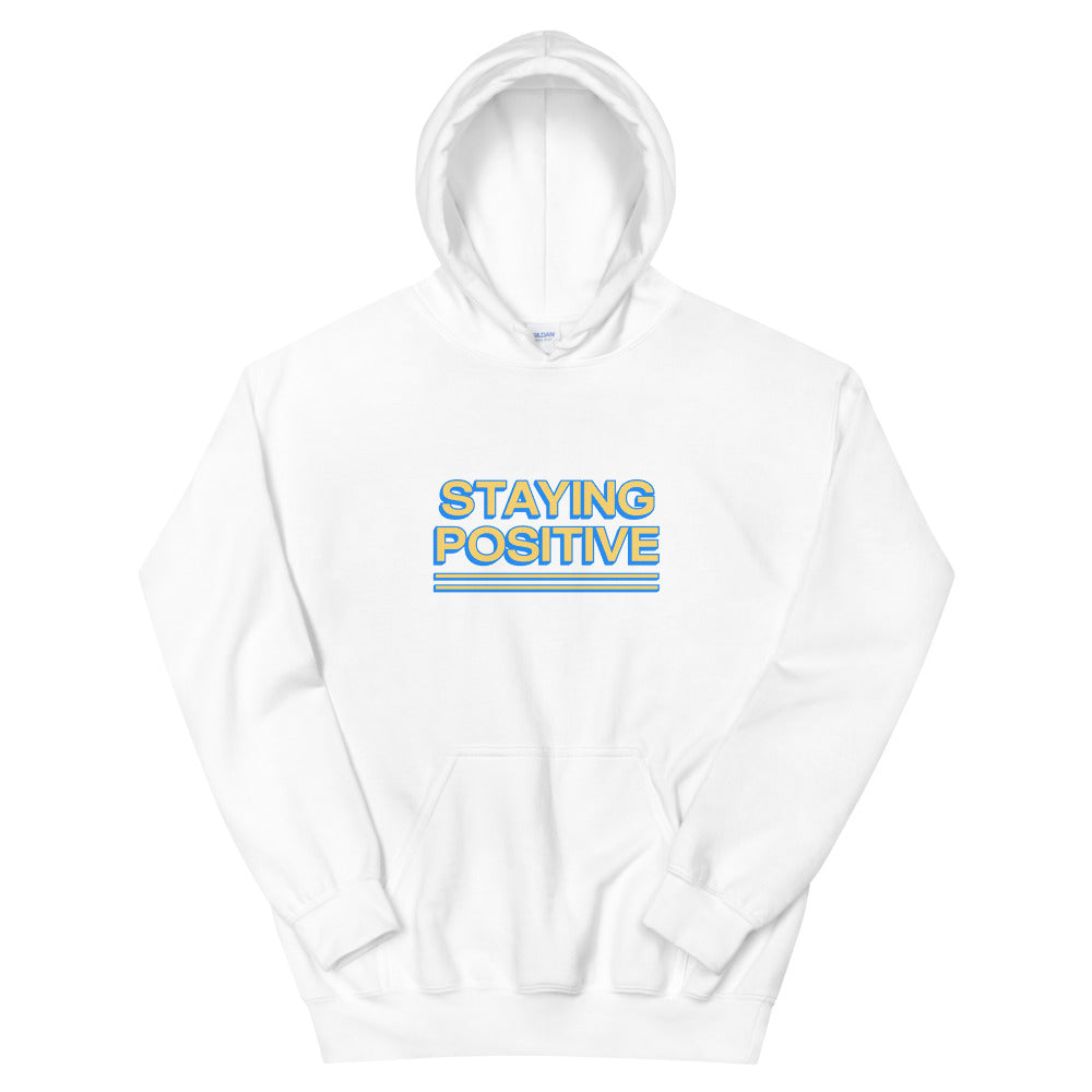 Staying Positive Hoodie
